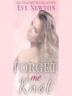 cover image of Forget Me Knot